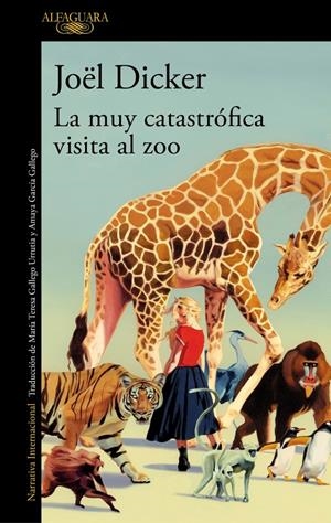 LA MUY CATASTRÓFICA VISITA AL ZOO | 9788410496002 | DICKER, JOËL | Llibreria La Font de Mimir - Llibreria online Barcelona - Comprar llibres català i castellà