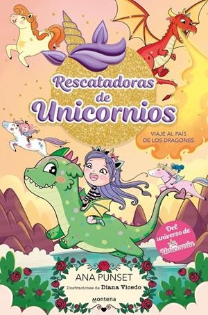RESCATADORAS DE UNICORNIOS 6 - VIAJE AL PAÍS DE LOS DRAGONES | 9788410395145 | PUNSET, ANA | Llibreria La Font de Mimir - Llibreria online Barcelona - Comprar llibres català i castellà