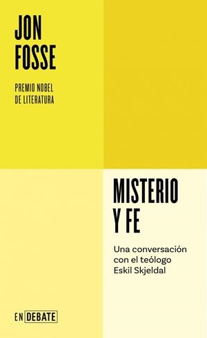 MISTERIO Y FE | 9788410433045 | FOSSE, JON | Llibreria La Font de Mimir - Llibreria online Barcelona - Comprar llibres català i castellà