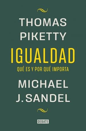IGUALDAD | 9788419951946 | SANDEL, MICHAEL J./PIKETTY, THOMAS | Llibreria La Font de Mimir - Llibreria online Barcelona - Comprar llibres català i castellà
