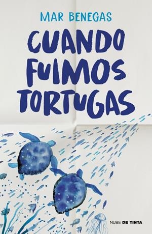 CUANDO FUIMOS TORTUGAS | 9788419514554 | BENEGAS, MAR | Llibreria La Font de Mimir - Llibreria online Barcelona - Comprar llibres català i castellà