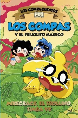 LOS COMPACUENTOS 2. LOS COMPAS Y EL FRIJOLITO MÁGICO | 9788427053472 | MIKECRACK, EL TROLLINO Y TIMBA VK | Llibreria La Font de Mimir - Llibreria online Barcelona - Comprar llibres català i castellà