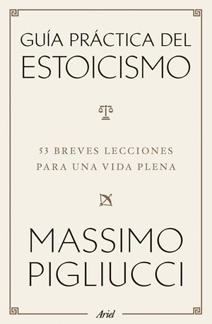 GUÍA PRÁCTICA DEL ESTOICISMO | 9788434438583 | PIGLIUCCI, MASSIMO | Llibreria La Font de Mimir - Llibreria online Barcelona - Comprar llibres català i castellà