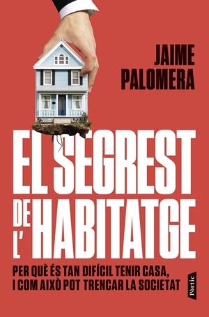 EL SEGREST DE L'HABITATGE | 9788498096019 | PALOMERA, JAIME | Llibreria La Font de Mimir - Llibreria online Barcelona - Comprar llibres català i castellà
