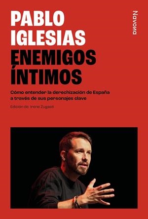 ENEMIGOS ÍNTIMOS | 9788410180376 | IGLESIAS TURRIÓN, PABLO | Llibreria La Font de Mimir - Llibreria online Barcelona - Comprar llibres català i castellà