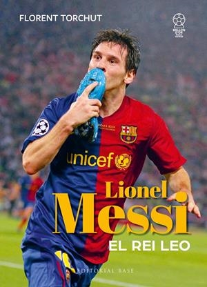 MESSI. EL REI LEO | 9788410131781 | TORCHUT, FLORENT | Llibreria La Font de Mimir - Llibreria online Barcelona - Comprar llibres català i castellà