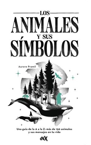 LOS ANIMALES Y SUS SÍMBOLOS | 9788419467607 | PRAMIL, AURORE | Llibreria La Font de Mimir - Llibreria online Barcelona - Comprar llibres català i castellà