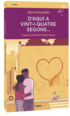 D'AQUÍ A VINT-I-QUATRE SEGONS... | 9788410198241 | REYNOLDS, JASON | Llibreria La Font de Mimir - Llibreria online Barcelona - Comprar llibres català i castellà