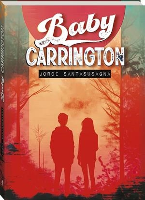 BABY CARRINGTON | 9788419913746 | SANTASUSAGNA, JORDI | Llibreria La Font de Mimir - Llibreria online Barcelona - Comprar llibres català i castellà