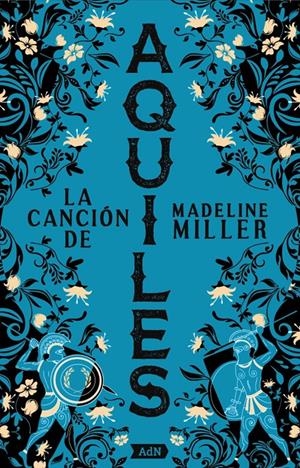 LA CANCIÓN DE AQUILES [ADN] | 9788411485166 | MILLER, MADELINE | Llibreria La Font de Mimir - Llibreria online Barcelona - Comprar llibres català i castellà