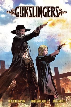 GUNSLINGERS | 9788467975536 | MIKE RICHARDSON/ARMENGOL, JORDI | Llibreria La Font de Mimir - Llibreria online Barcelona - Comprar llibres català i castellà