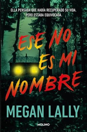 ESE NO ES MI NOMBRE | 9788427246331 | LALLY, MEGAN | Llibreria La Font de Mimir - Llibreria online Barcelona - Comprar llibres català i castellà