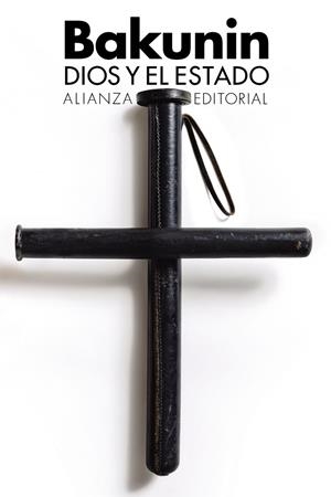 DIOS Y EL ESTADO | 9788413622491 | BAKUNIN, MIJAÍL | Llibreria La Font de Mimir - Llibreria online Barcelona - Comprar llibres català i castellà