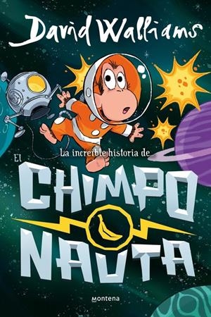 LA INCREÍBLE HISTORIA DE... - EL CHIMPONAUTA | 9788410395558 | WALLIAMS, DAVID | Llibreria La Font de Mimir - Llibreria online Barcelona - Comprar llibres català i castellà