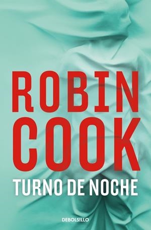 TURNO DE NOCHE (JACK STAPLETON Y LAURIE MONTGOMERY 13) | 9788466379311 | COOK, ROBIN | Llibreria La Font de Mimir - Llibreria online Barcelona - Comprar llibres català i castellà