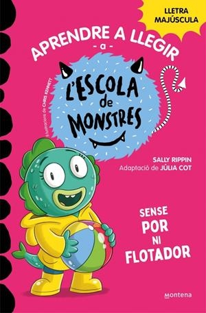 APRENDRE A LLEGIR A L'ESCOLA DE MONSTRES 18 - SENSE POR NI FLOTADOR | 9788419746191 | RIPPIN, SALLY | Llibreria La Font de Mimir - Llibreria online Barcelona - Comprar llibres català i castellà