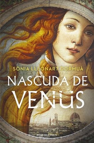 NASCUDA DE VENUS | 9788419756169 | LLEONART DORMUÀ, SÒNIA | Llibreria La Font de Mimir - Llibreria online Barcelona - Comprar llibres català i castellà