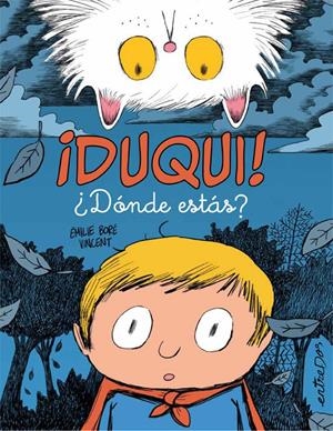 ¡DUQUI! ¿DÓNDE ESTÁS? | 9788418900921 | BORÉ, ÉMILIE | Llibreria La Font de Mimir - Llibreria online Barcelona - Comprar llibres català i castellà