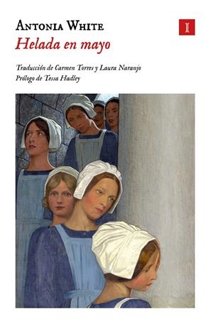 HELADA EN MAYO | 9788419581402 | WHITE, ANTONIA | Llibreria La Font de Mimir - Llibreria online Barcelona - Comprar llibres català i castellà