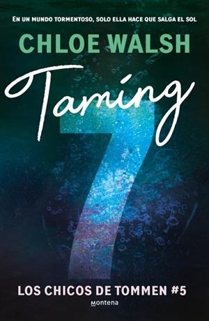 TAMING 7 (LOS CHICOS DE TOMMEN 5) | 9788410298194 | WALSH, CHLOE | Llibreria La Font de Mimir - Llibreria online Barcelona - Comprar llibres català i castellà