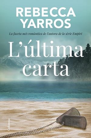 L'ÚLTIMA CARTA | 9788466433310 | YARROS, REBECCA | Llibreria La Font de Mimir - Llibreria online Barcelona - Comprar llibres català i castellà