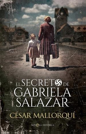 EL SECRETO DE GABRIELA SALAZAR | 9788413849621 | MALLORQUÍ, CÉSAR | Llibreria La Font de Mimir - Llibreria online Barcelona - Comprar llibres català i castellà