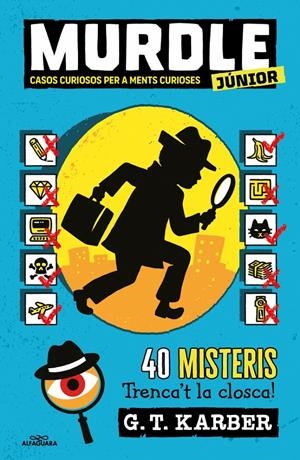 MURDLE JUNIOR 1 - CASOS CURIOSOS PER A MENTS CURIOSES | 9788419688729 | KARBER, G.T. | Llibreria La Font de Mimir - Llibreria online Barcelona - Comprar llibres català i castellà