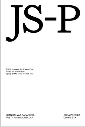 JOAN SALVAT PAPASSEIT, POETA AMB MAJÚSCULA | 9788412791167 | SALVAT PAPASSEIT, JOAN | Llibreria La Font de Mimir - Llibreria online Barcelona - Comprar llibres català i castellà
