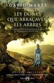 LES DONES QUE ABRAÇAVEN ELS ARBRES | 9788412613216 | MARTÍ MARTÍNEZ, DAVID JESÚS | Llibreria La Font de Mimir - Llibreria online Barcelona - Comprar llibres català i castellà