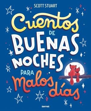 CUENTOS DE BUENAS NOCHES PARA MALOS DÍAS | 9788427247963 | STUART, SCOTT | Llibreria La Font de Mimir - Llibreria online Barcelona - Comprar llibres català i castellà
