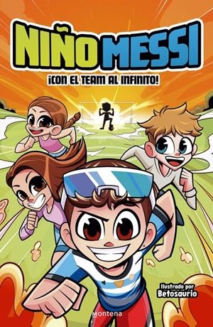 NIÑO MESSI - ¡CON EL TEAM AL INFINITO! | 9788410298279 | NIÑO MESSI | Llibreria La Font de Mimir - Llibreria online Barcelona - Comprar llibres català i castellà