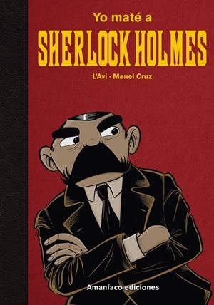 YO MATÉ A SHERLOCK HOLMES | 9788412364200 | Llibreria La Font de Mimir - Llibreria online Barcelona - Comprar llibres català i castellà