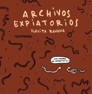 ARCHIVOS EXPIATORIOS | 9788410332485 | BANANA, FLAVITA | Llibreria La Font de Mimir - Llibreria online Barcelona - Comprar llibres català i castellà