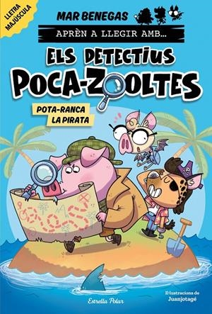 APRÈN A LLEGIR AMB ELS DETECTIUS POCA-ZOOLTES 5. POTA-RANCA LA PIRATA | 9788418444951 | BENEGAS, MAR | Llibreria La Font de Mimir - Llibreria online Barcelona - Comprar llibres català i castellà