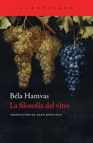 LA FILOSOFÍA DEL VINO | 9788416011261 | HAMVAS, BÉLA | Llibreria La Font de Mimir - Llibreria online Barcelona - Comprar llibres català i castellà