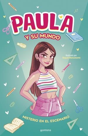 PAULA Y SU MUNDO - MISTERIO EN EL ESCENARIO | 9788410395862 | PAULA Y SU MUNDO | Llibreria La Font de Mimir - Llibreria online Barcelona - Comprar llibres català i castellà