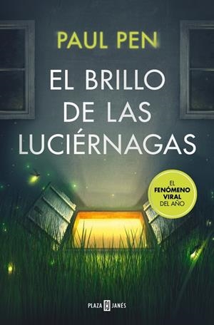 EL BRILLO DE LAS LUCIÉRNAGAS | 9788401037177 | PEN, PAUL | Llibreria La Font de Mimir - Llibreria online Barcelona - Comprar llibres català i castellà