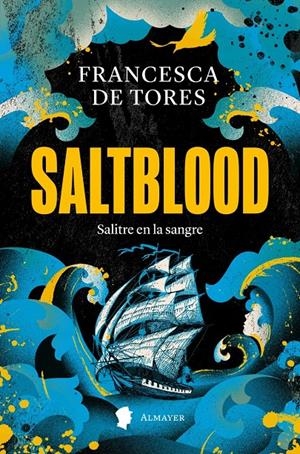 SALTBLOOD | 9788412891560 | DE TORES, FRANCESCA | Llibreria La Font de Mimir - Llibreria online Barcelona - Comprar llibres català i castellà