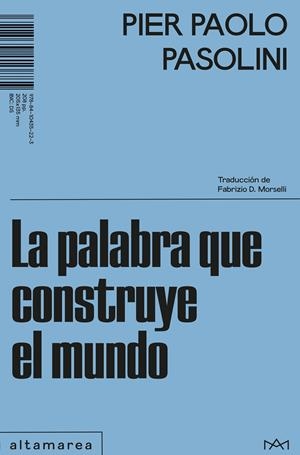 LA PALABRA QUE CONSTRUYE EL MUNDO | 9788410435223 | PASOLINI, PIER PAOLO | Llibreria La Font de Mimir - Llibreria online Barcelona - Comprar llibres català i castellà