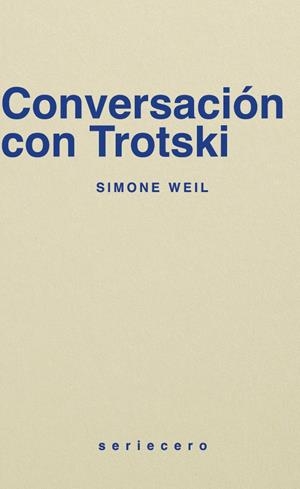 CONVERSACIÓN CON TROSTKI | 9788412943153 | WEIL, SIMONE | Llibreria La Font de Mimir - Llibreria online Barcelona - Comprar llibres català i castellà