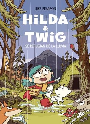 HILDA & TWIG. HILDA Y TWIG SE REFUGIAN DE LA LLUVIA | 9788408294344 | PEARSON, LUKE | Llibreria La Font de Mimir - Llibreria online Barcelona - Comprar llibres català i castellà