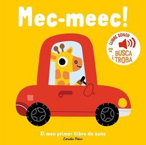 MEC-MEEC! EL MEU PRIMER LLIBRE DE SONS | 9788413899398 | BILLET, MARION | Llibreria La Font de Mimir - Llibreria online Barcelona - Comprar llibres català i castellà