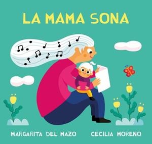 LA MAMA SONA | 9788410208391 | DEL MAZO, MARGARITA | Llibreria La Font de Mimir - Llibreria online Barcelona - Comprar llibres català i castellà
