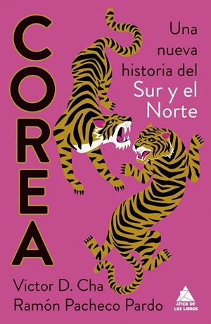 COREA. UNA NUEVA HISTORIA DEL SUR Y EL NORTE | 9788419703965 | CHA, VICTOR D./PACHECO PARDO, RAMÓN | Llibreria La Font de Mimir - Llibreria online Barcelona - Comprar llibres català i castellà