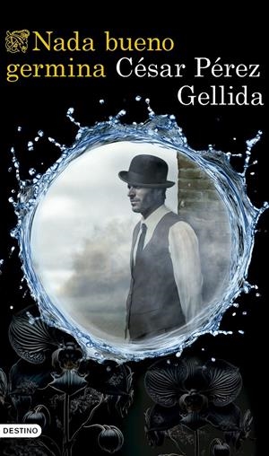 NADA BUENO GERMINA | 9788423367672 | PÉREZ GELLIDA, CÉSAR | Llibreria La Font de Mimir - Llibreria online Barcelona - Comprar llibres català i castellà