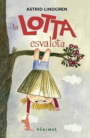 LA LOTTA ESVALOTA | 9791387686017 | ASTRID LINDGREN | Llibreria La Font de Mimir - Llibreria online Barcelona - Comprar llibres català i castellà