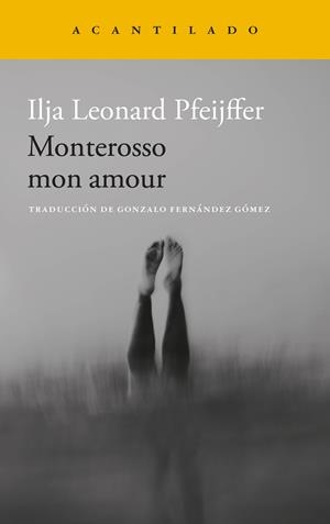 MONTEROSSO MON AMOUR | 9788419958587 | PFEIJFFER, ILJA LEONARD | Llibreria La Font de Mimir - Llibreria online Barcelona - Comprar llibres català i castellà