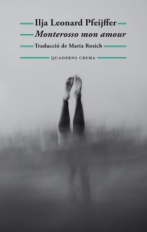 MONTEROSSO MON AMOUR | 9788477277040 | PFEIJFFER, ILJA LEONARD | Llibreria La Font de Mimir - Llibreria online Barcelona - Comprar llibres català i castellà