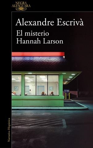 EL MISTERIO HANNAH LARSON | 9788410299061 | ESCRIVÀ, ALEXANDRE | Llibreria La Font de Mimir - Llibreria online Barcelona - Comprar llibres català i castellà