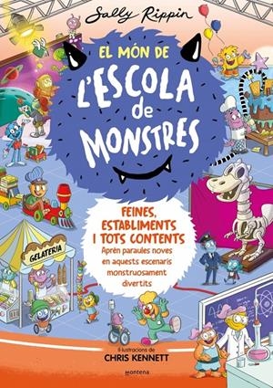 EL MÓN DE L'ESCOLA DE MONSTRES 2 - FEINES, ESTABLIMENTS I TOTS CONTENTS | 9788419241375 | RIPPIN, SALLY | Llibreria La Font de Mimir - Llibreria online Barcelona - Comprar llibres català i castellà